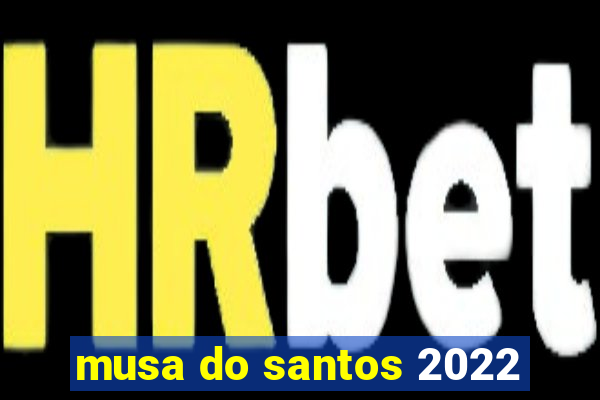 musa do santos 2022